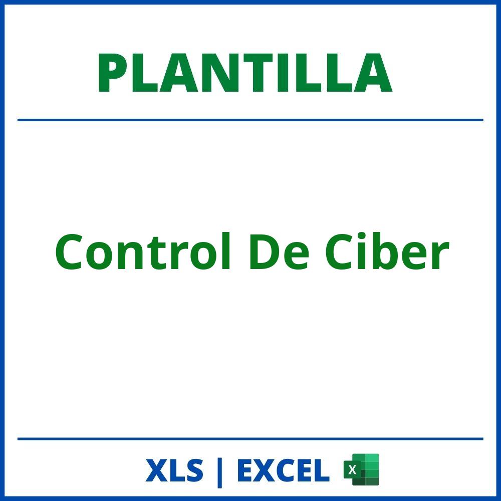 Plantilla Control De Ciber Excel