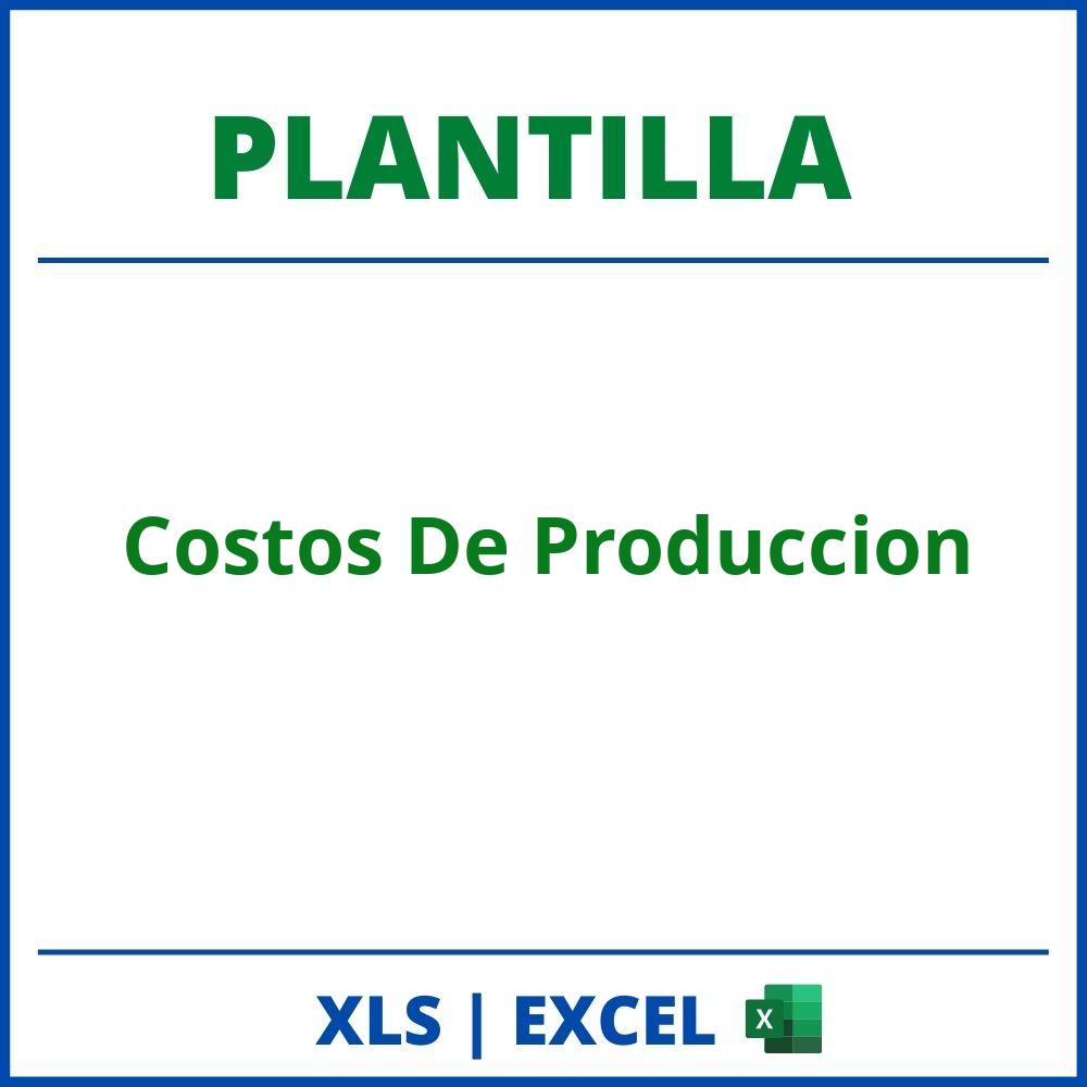 Plantilla Costos De Produccion Excel